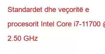 Standardet dhe veçoritë e procesorit Intel Core i7-11700 @ 2.50 GHz