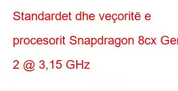 Standardet dhe veçoritë e procesorit Snapdragon 8cx Gen 2 @ 3,15 GHz