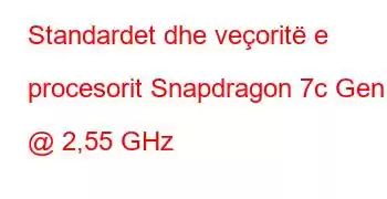 Standardet dhe veçoritë e procesorit Snapdragon 7c Gen 2 @ 2,55 GHz