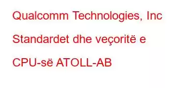 Qualcomm Technologies, Inc Standardet dhe veçoritë e CPU-së ATOLL-AB