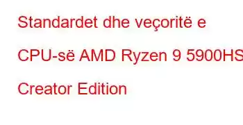 Standardet dhe veçoritë e CPU-së AMD Ryzen 9 5900HS Creator Edition