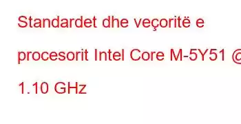 Standardet dhe veçoritë e procesorit Intel Core M-5Y51 @ 1.10 GHz